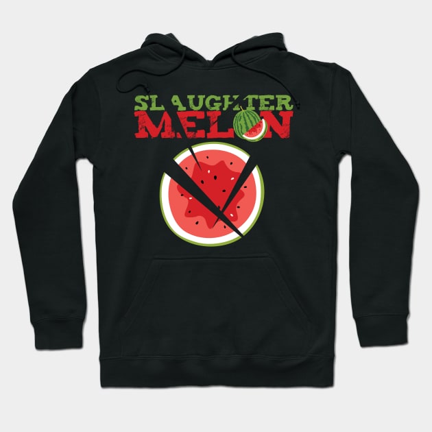 'Slaughter Melon' Funny Watermelon Pun Hoodie by ourwackyhome